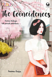 The Coincidences : Karena Bahagia Tak Pernah Sederhana