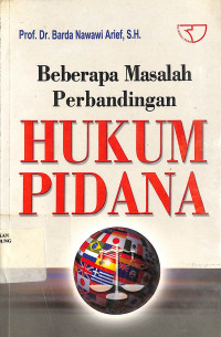Beberapa Masalah Perbandingan Hukum Pidana