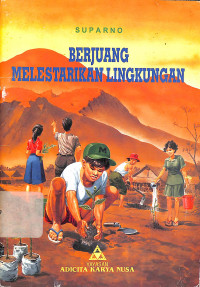 Berjuang Melestarikan Lingkungan