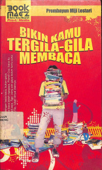 Bikin Kamu Tergila-Gila Membaca