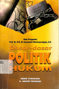 Dasar-Dasar Politik Hukum