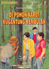 Di Pohon Karet kugantung Rembulan