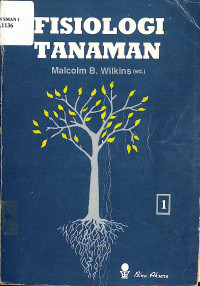 Fisiologi Tanaman = Physiology of Plant Growth and Development
