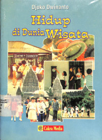 Hidup di Dunia Wisata