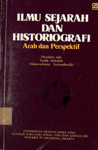 Ilmu Sejarah dan Historiografi : Arah dan Perspektif