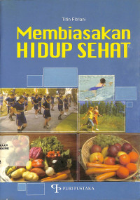 Membiasakan Hidup Sehat