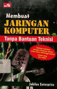 Membuat Jaringan Komputer Tanpa Bantuan Teknisi
