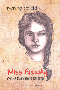 Miss Gawky : Cinta Pertama Kirana