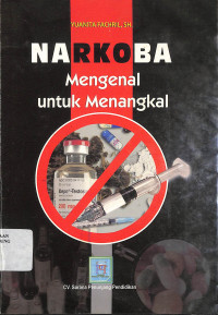 Narkoba Mengenal Untuk Menangkal