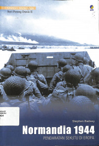 Normandia 1944 : Pendaratan Sekutu Di Eropa = Normandy 1944