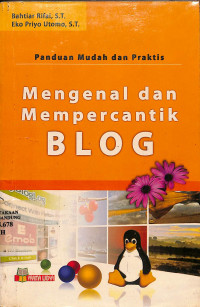 Panduan Mudah Dan Praktis Mengenal Dan Mempercantik BLOG