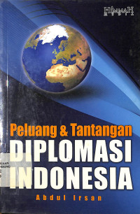 Peluang dan Tantangan Diplomasi Indonesia