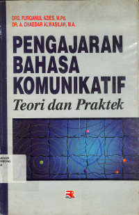 Pengajaran Bahasa Komunikatif: Teori dan Praktek