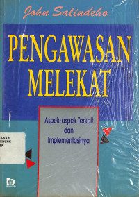Pengawasan Melekat: Aspek-aspek Terkait dan Implementasinya