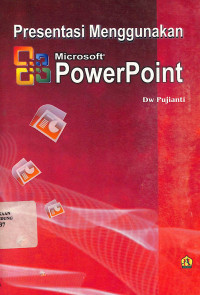 Presentasi Menggunakan Microsoft Powerpoint
