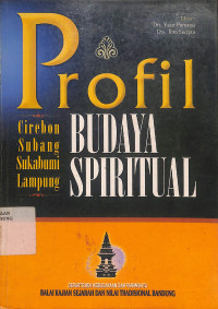Profil Budaya Spiritual: Cirebon, Subang, Sukabumi, Lampung