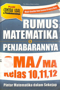 Rumus Matematika dan Penjabarannya SMA/MA Kelas 10, 11, 12