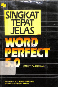 Singkat Tepat Jelas Word Perfect 5.0