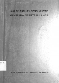 Image of Surek Asellengeng Kuwae Menrekna Nabitta Ri Langie