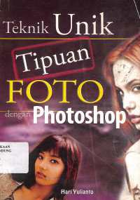 Teknik Unik Tipuan Foto Dengan Photoshop