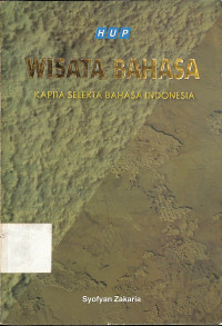 Wisata Bahasa: Kapita Selekta Bahasa Indonesia