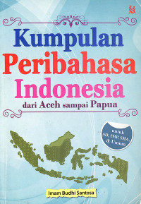 Kumpulan Peribahasa Indonesia Dari Aceh Sampai Papua