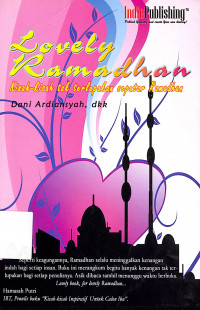 Lovely Ramadhan : Kisah-Kisah Tak Terlupakan Seputar Ramadhan