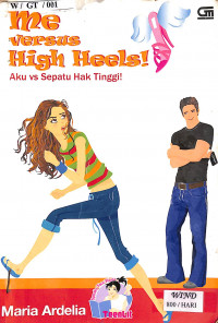 Me Versus High Heels! : Aku Vs Sepatu Hak Tinggi!