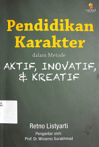 Pendidikan Karakter Dalam Metode Aktif, Inovatif Dan Kreatif