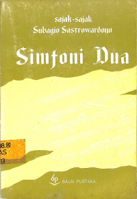 Simfoni Dua : Sajak-Sajak Subagio Sastrowardoyo